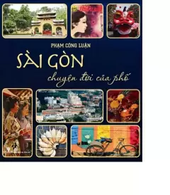 Top 5 cuốn sách hay nhất để khám phá toàn cảnh nét đẹp Sài Gòn