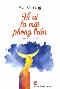 Top 8 bộ sách về nhân vật văn học được mua nhiều nhất hiện nay