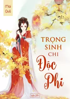 Top 6 bộ truyện trọng sinh được nhiều người mê đọc rất ưa thích nhất