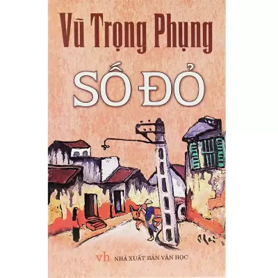 Top 6 quyển sách về văn học của tác giả Vũ Trọng Phụng được mua nhiều nhất hiện nay