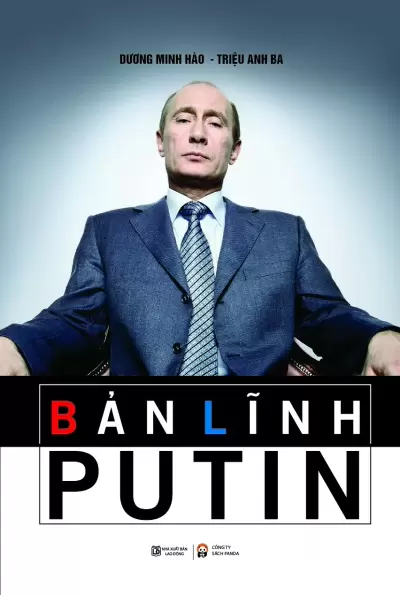 Top 6 tựa sách hay về tổng thống Nga Putin được nhiều người mua nhất hiện nay