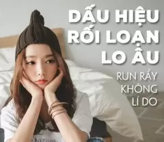 Top 7 chứng rối loạn đang gặp nhiều ở các bạn trẻ hiện nay