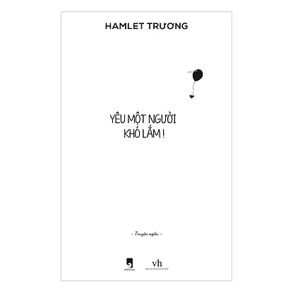 Top 6 tựa sách hay của Hamlet Trương được nhiều người mua nhất hiện nay