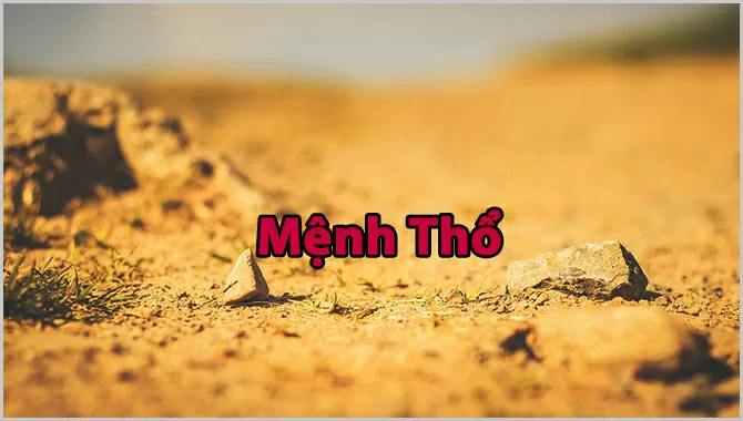 Top 5 điều cần biết về phong thủy cho người mệnh Thổ